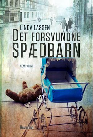 Det forsvundne spædbarn - Linda Lassen - Bog