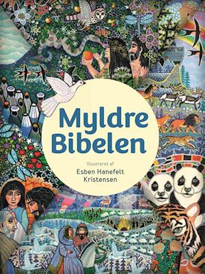 Myldrebibelen - Lisbeth Elkjær Øland - Bog