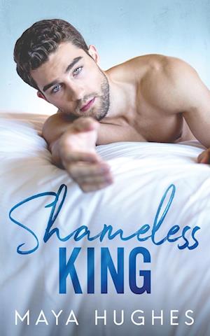 Shameless King - Maya Hughes - Bog