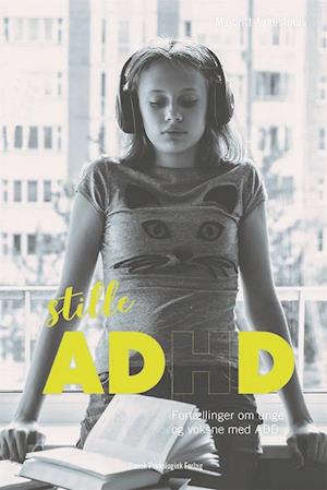 Stille ADHD - Majbritt Augustinus - Bog