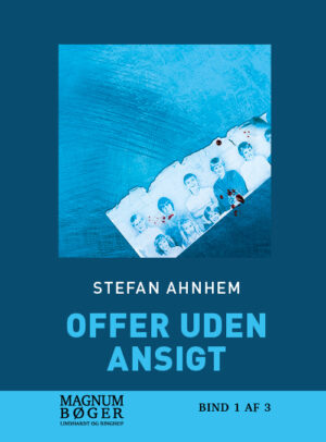 Offer uden ansigt (Storskrift) - Bog af Stefan Ahnhem - Indbundet