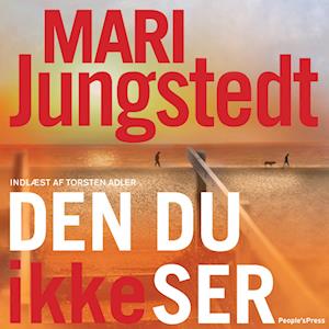 Den du ikke ser - Mari Jungstedt - Lydbog