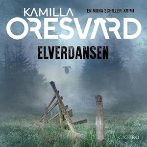 Elverdansen - 2 - Kamilla Oresvärd - Lydbog
