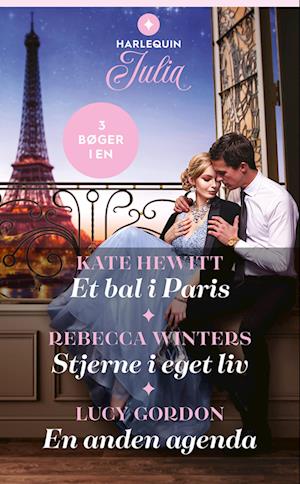 Et bal i Paris / Stjerne i eget liv / En anden agenda - Kate Hewitt - E-bog