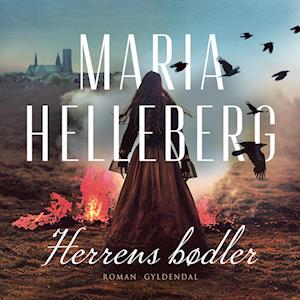 Herrens bødler - Maria Helleberg - Lydbog