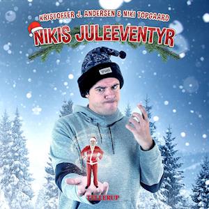 Nikis juleeventyr - Kristoffer J. Andersen - Lydbog