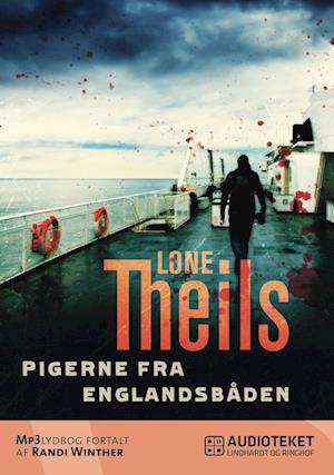 Pigerne fra Englandsbåden - Lone Theils - Lydbog