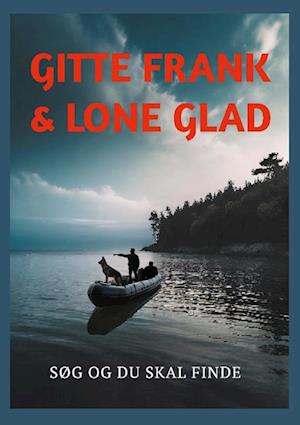 Søg og du skal finde - Lone Rieneck Glad - Bog