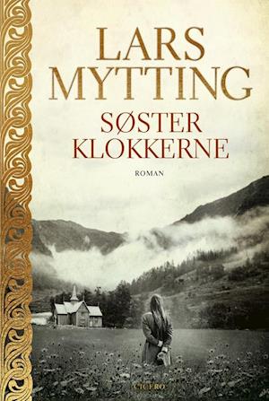 Søsterklokkerne - Lars Mytting - E-bog